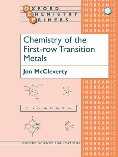 Jon McCleverty - Chemistry of the First Row Transition Metals, Häftad