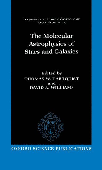 bokomslag The Molecular Astrophysics of Stars and Galaxies