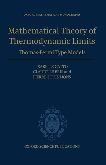 Isabelle Catto, Claude Le Bris, Pierre-Louis Lions - Mathematical Theory of Thermodynamic Limits, Inbunden