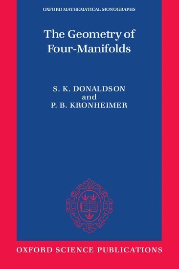 Donaldson, Kronheimer - The Geometry of Four-Manifolds, Häftad