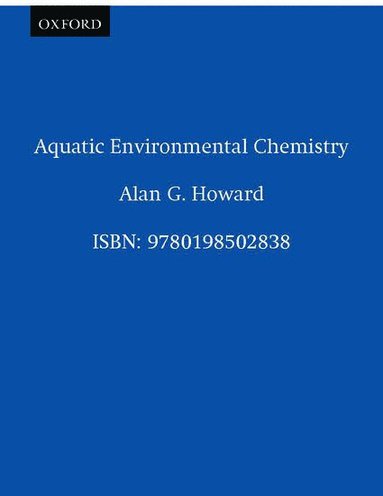 Alan G. Howard - Aquatic Environmental Chemistry, Häftad