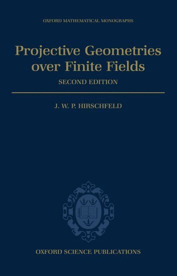 J. W. P. Hirschfeld - Projective Geometries over Finite Fields, Inbunden