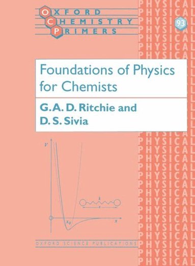 Grant Ritchie, Devinder Sivia - Foundations of Physics for Chemists, Häftad