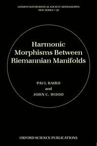 bokomslag Harmonic Morphisms Between Riemannian Manifolds