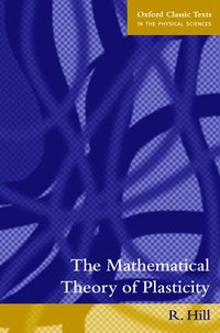 bokomslag The Mathematical Theory of Plasticity