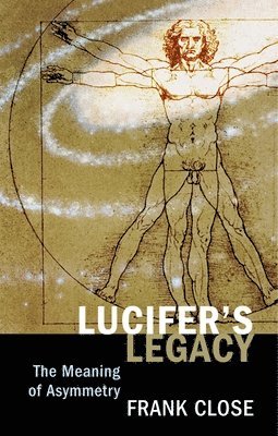 bokomslag Lucifer's Legacy: The Meaning of Asymmetry