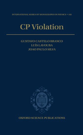 Gustavo Branco, Luís Lavoura, João Silva - CP Violation, Inbunden