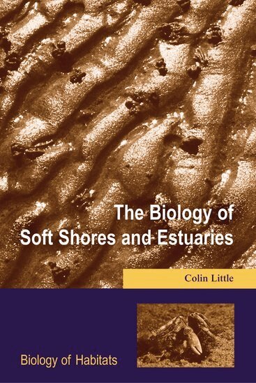 Little - The Biology of Soft Shores and Estuaries, Häftad