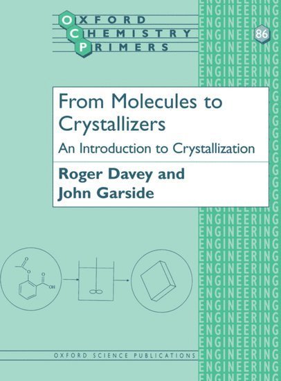 From Molecules to Crystallizers 1