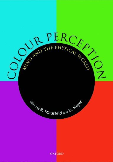 Rainer Mausfeld, Dieter Heyer - Colour Perception, Inbunden
