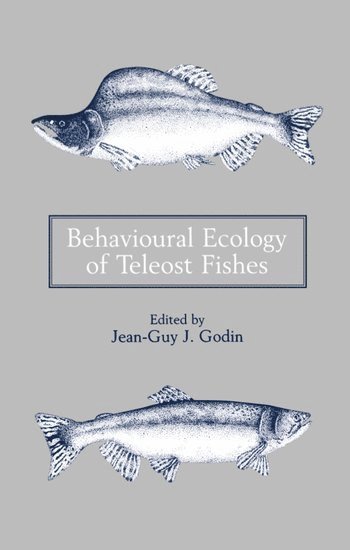bokomslag Behavioural Ecology of Teleost Fishes