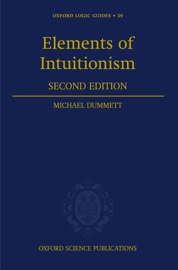 Michael Dummett - Elements of Intuitionism, Inbunden