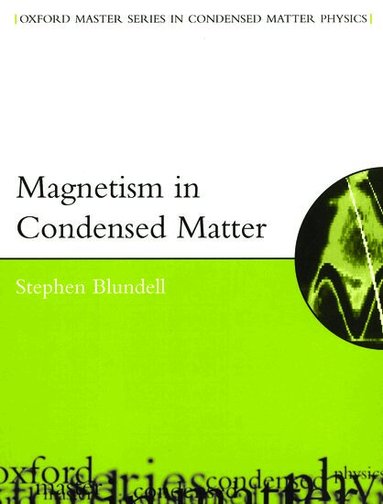 Stephen Blundell - Magnetism in Condensed Matter, Häftad
