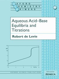 bokomslag Aqueous Acid-Base Equilibria and Titrations