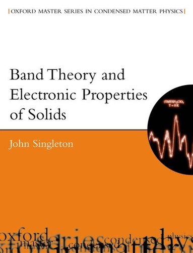 Singleton - Band Theory and Electronic Properties of Solids, Häftad