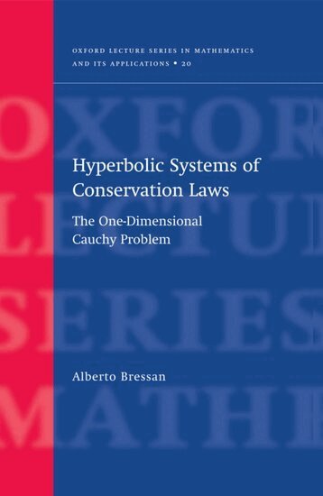 Alberto Bressan - Hyperbolic Systems of Conservation Laws, Inbunden