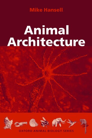 Mike Hansell - Animal Architecture, Häftad