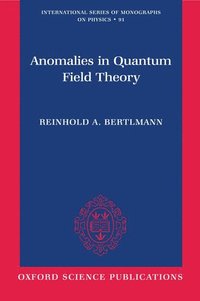 bokomslag Anomalies in Quantum Field Theory