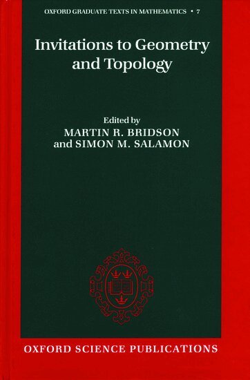 BRIDSON, Martin R. Bridson, Simon M. Salamon - Invitations to Geometry and Topology, Inbunden