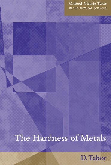 D. Tabor - The Hardness of Metals, Häftad