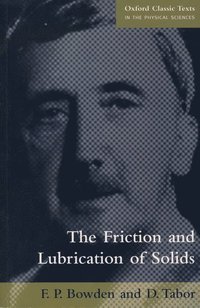 bokomslag The Friction and Lubrication of Solids