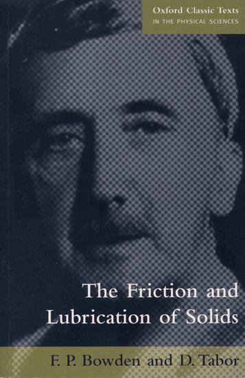 F. P Bowden, D. Tabor - The Friction and Lubrication of Solids, Häftad