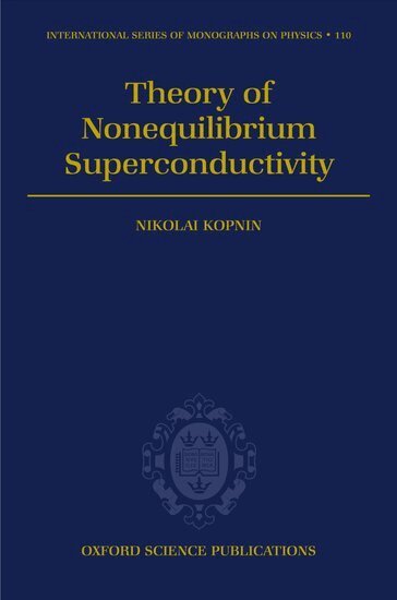 Nikolai Kopnin - Theory of Nonequilibrium Superconductivity, Inbunden