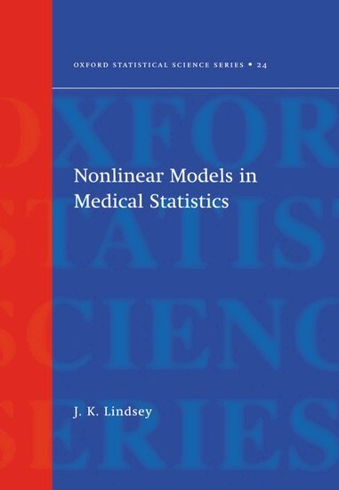 J.K. Lindsey - Nonlinear Models for Medical Statistics, Inbunden