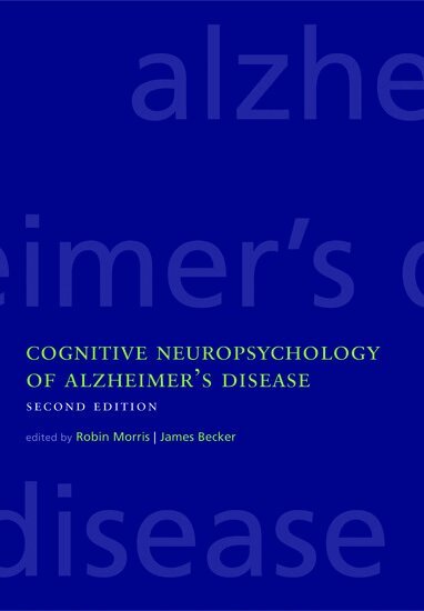 MORRIS, Robin Morris, James Becker - Cognitive Neuropsychology of Alzheimer's Disease, Inbunden