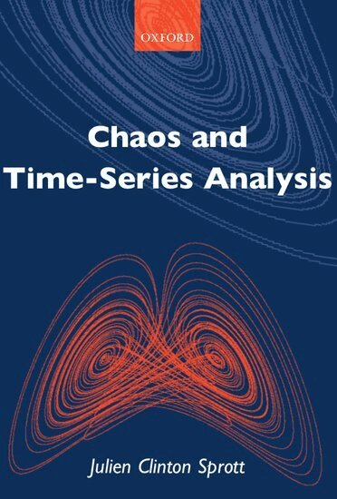 Julien Clinton Sprott - Chaos and Time-Series Analysis, Häftad