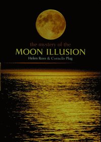 bokomslag The Mystery of The Moon Illusion
