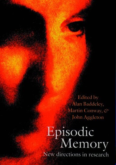 Alan Baddeley, John Aggleton, Martin Conway - Episodic Memory, Häftad