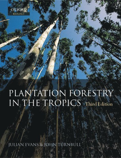 Plantation Forestry in the Tropics 1
