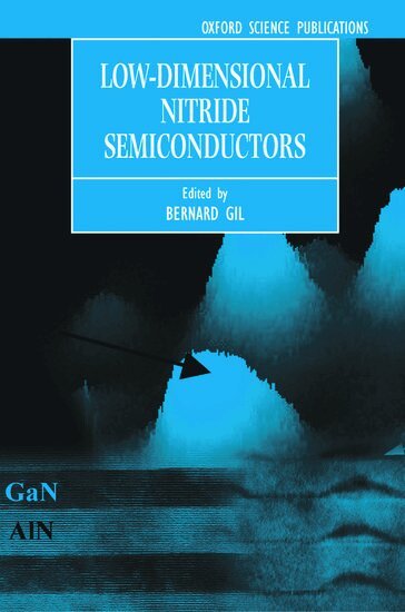 Bernard Gil - Low-Dimensional Nitride Semiconductors, Inbunden