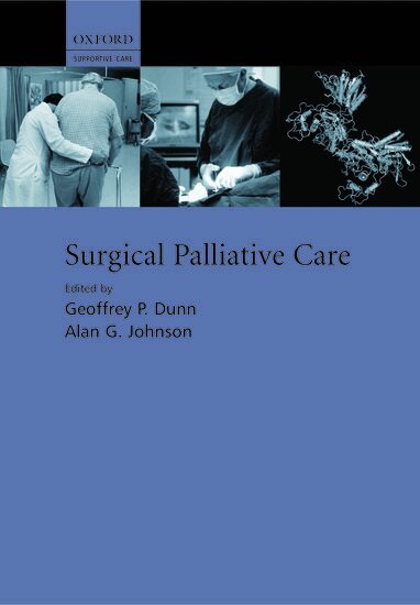DUNN, Geoffrey P Dunn, Alan G Johnson - Surgical Palliative Care, Inbunden