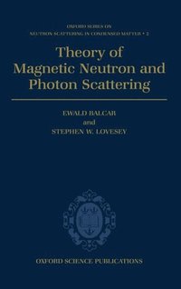 bokomslag Theory of Magnetic Neutron and Photon Scattering