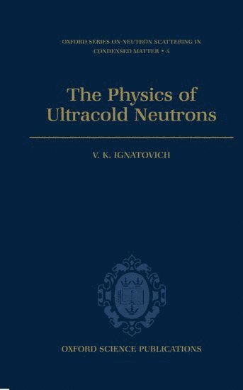 The Physics of Ultracold Neutrons 1