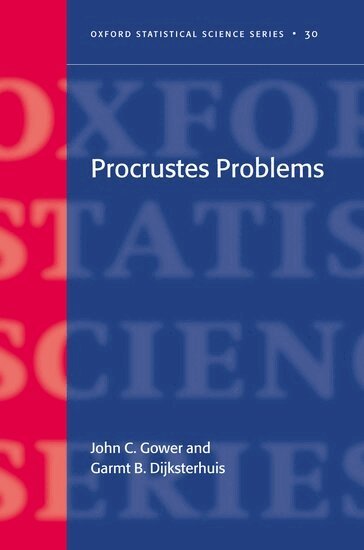 John C Gower, Garmt B Dijksterhuis - Procrustes Problems, Inbunden
