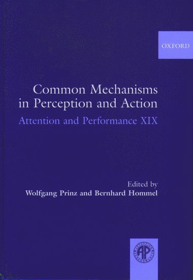 Common Mechanisms in Perception and Action 1