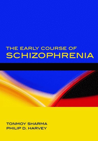 The Early Course of Schizophrenia 1