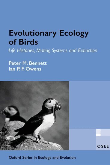 Bennett, Owens - Evolutionary Ecology of Birds, Häftad
