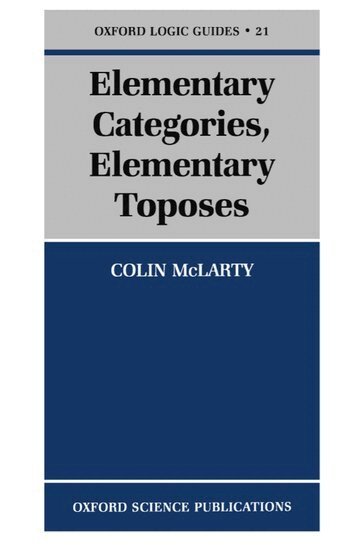 McLarty - Elementary Categories, Elementary Toposes, Häftad