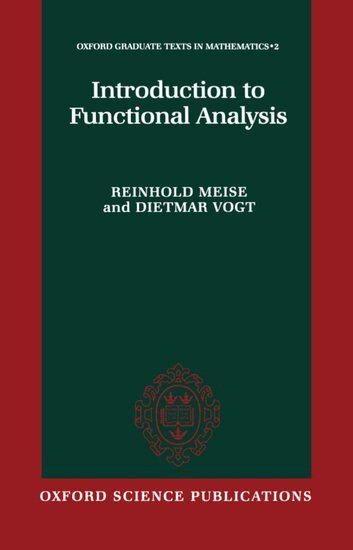 Reinhold Meise, Dietmar Vogt - Introduction to Functional Analysis, Inbunden
