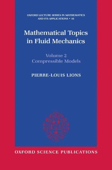 bokomslag Mathematical Topics in Fluid Mechanics: Volume 2: Compressible Models