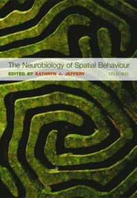 bokomslag The Neurobiology of Spatial Behaviour