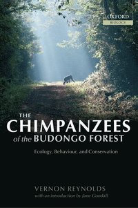 bokomslag The Chimpanzees of the Budongo Forest