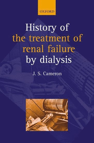 A History of the Treatment of Renal Failure by Dialysis 1