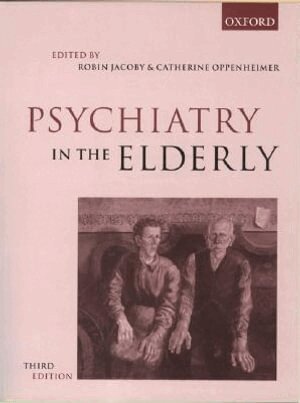 Robin Jacoby - Psychiatry in the Elderly, Häftad