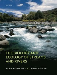 bokomslag The Biology and Ecology of Streams and Rivers