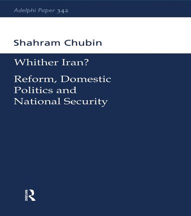 Shahram Chubin - Wither Iran?, Häftad